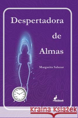 Despertadora de almas Margarita Salazar 9788412086218
