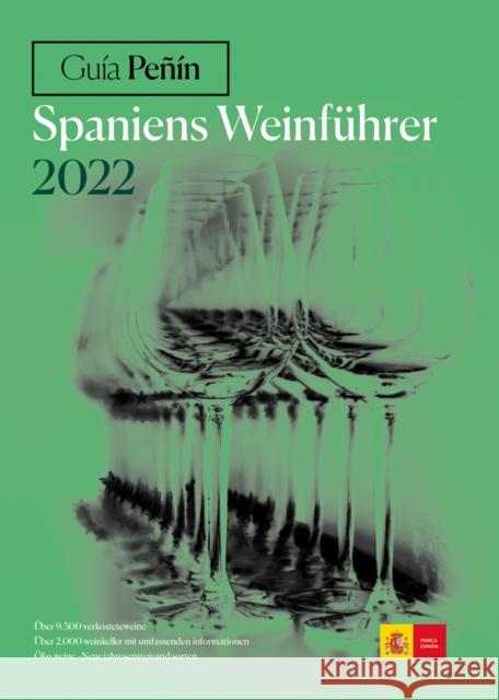 Guía Peñín Spaniens Weinführer 2022 Penin, Guia 9788412240252 Grupo Penin