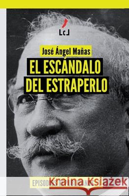 El escándalo del estraperlo José Ángel Mañas 9788412251449