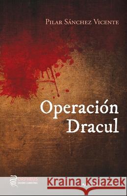 Operación Dracul Sánchez Vicente, Pilar 9788412264012