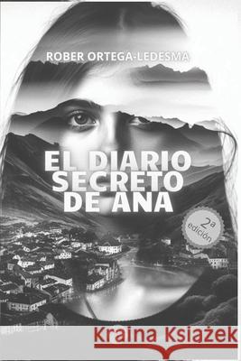 El diario secreto de Ana Rober Ortega-Ledesma 9788412268478 Luna d'Sangre