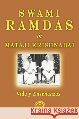 Swami Ramdas & Mataji Krishnabai: Vida y Enseñanzas José Carte, Javier Luna 9788412289350