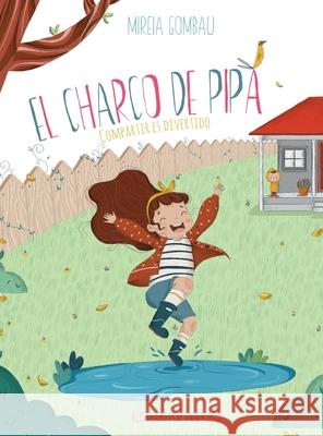 El Charco de Pipa: Compartir es divertido Mireia Gombau 9788412347425 Mireia Gombau