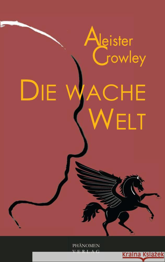 Die wache Welt Crowley, Aleister 9788412355147