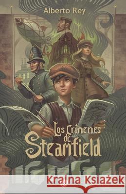 Los crímenes de Steamfield Alberto Rey García, Arch Apolar 9788412401271 Ediciones Arcanas