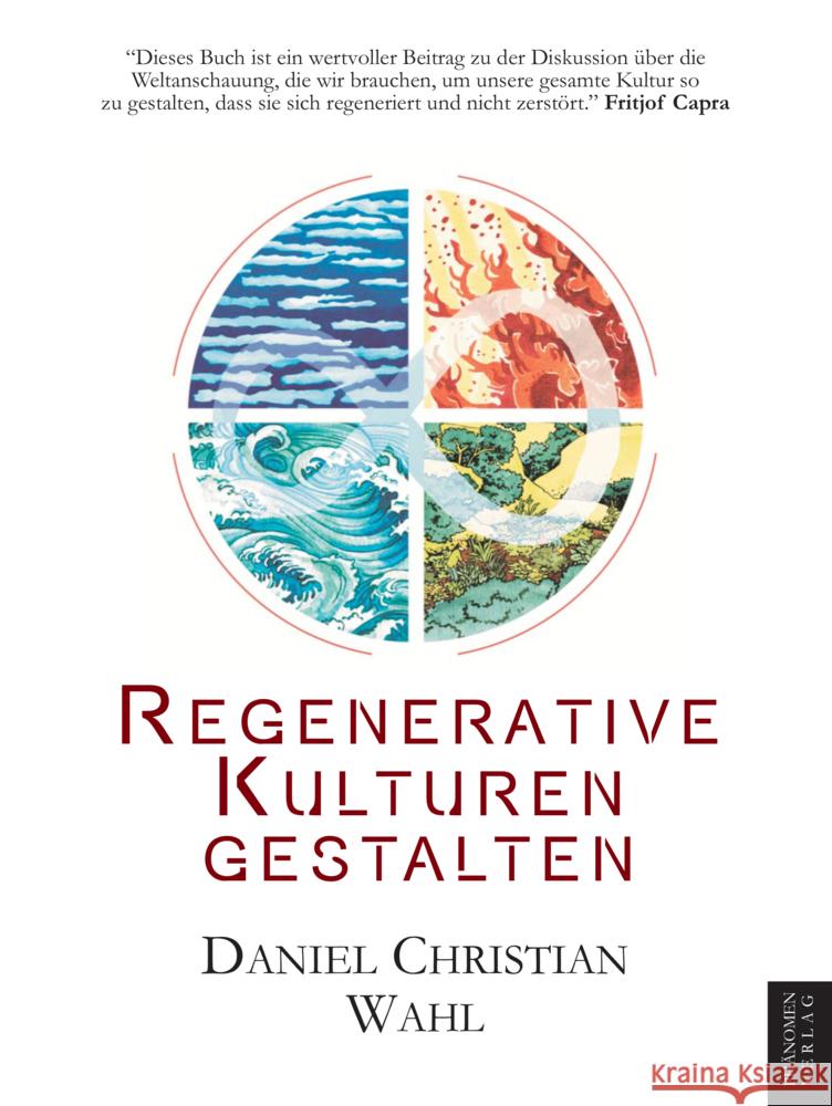 Regenerative Kulturen gestalten Daniel Christian, Wahl 9788412587777 Phänomen