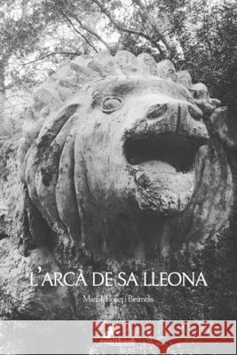 L'arc? de la lleona Marc J. Bone 9788412607529 Rapitbook SL