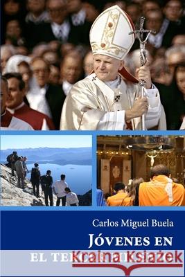 Jóvenes en el tercer milenio Buela Ive, Carlos Miguel 9788412617108