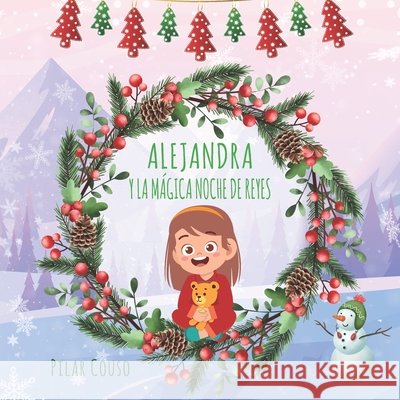 Alejandra Y La Mágica Noche de Reyes Pilar Couso Fernández 9788412638462
