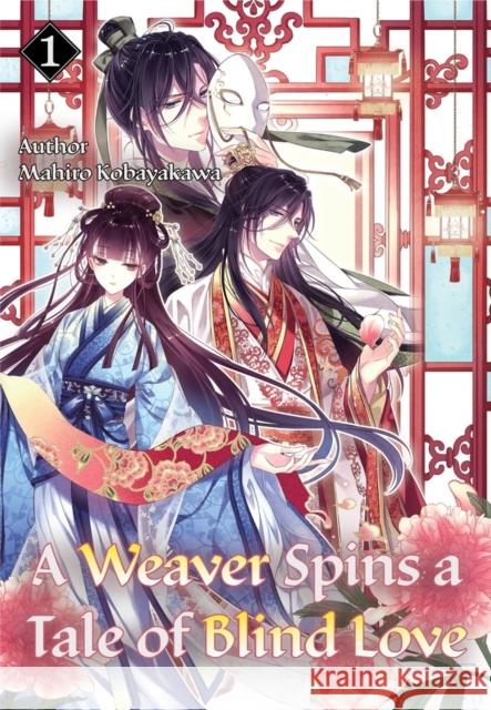 A Weaver Spins a Tale of Blind Love, Volume 1 Mahiro Kobayakawa 9788412667820 Monogatari Novels
