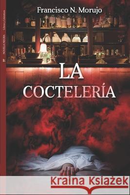 La Cocteleria: Aventuras de Alba Garrido Francisco N 9788412678635