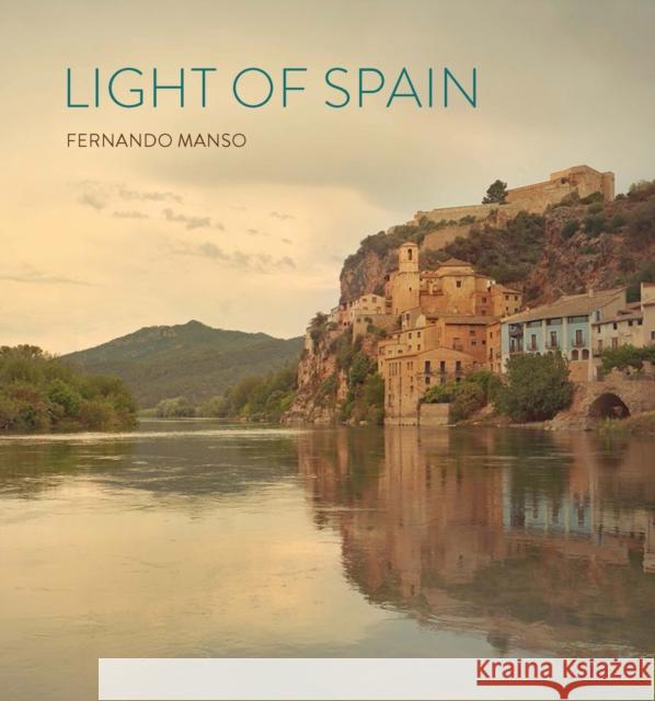 Light of Spain: Fernando Manso  9788412679588 Ediciones El Viso