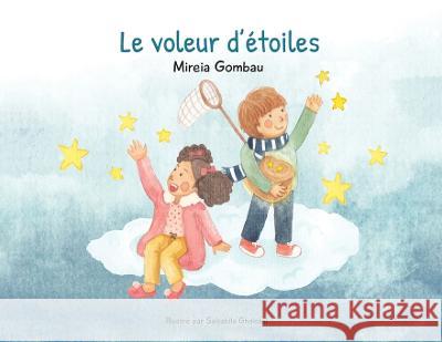 Le voleur d'etoiles Mireia Gombau   9788412691184 Mireia Gombau