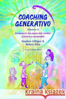 Coaching Generativo, Volumen 2 Stephen Gilligan Robert Dilts 9788412874440 El Grano de Mostaza Ediciones