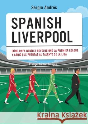 Spanish Liverpool Sergio Andre 9788412905724 Libros de Ruta