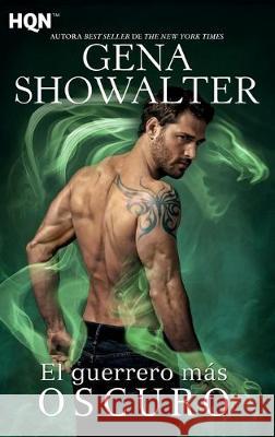 El guerrero más oscuro Showalter, Gena 9788413074238 HarperCollins