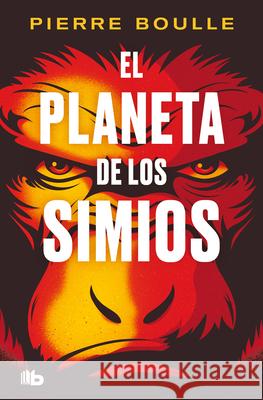 El Planeta de Los Simios / Planet of the Apes Pierre Boulle 9788413149851