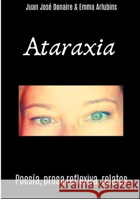 Ataraxia Emma Arlubin Juan Jos 9788413262239 Books on Demand