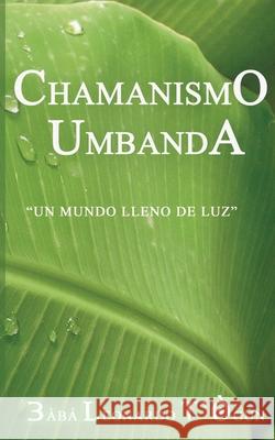 ChamanismO UmbandA Leonardo Rivero 9788413262987