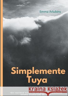 Simplemente Tuya Emma Arlubins 9788413268842 Books on Demand