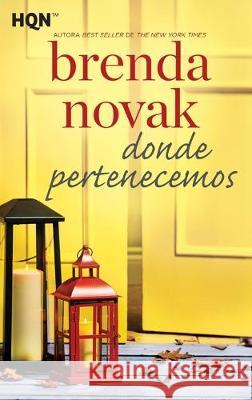 Donde pertenecemos Brenda Novak 9788413281650 HarperCollins