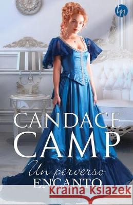 Un perverso encanto Candace Camp 9788413283111 HarperCollins