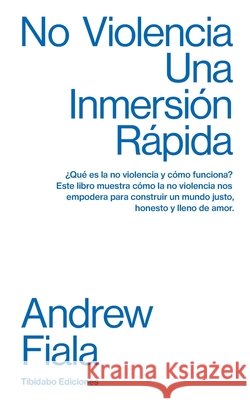 No violencia: Una inmersión rápida Fiala, Andrew 9788413478258