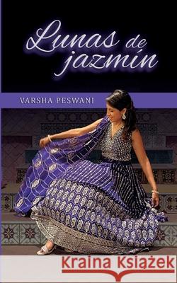 Lunas de jazm?n Varsha Peswani 9788413739038 Bod - Books on Demand