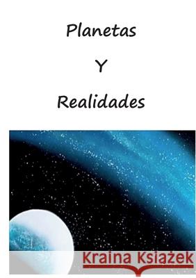 Planetas y realidades Illia Haugerud 9788413739984 Bod - Books on Demand