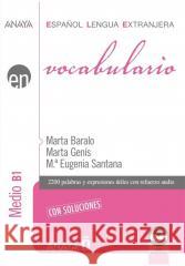 Vocabulario nivel medio B1 + online Marta Baralo, Marta Genis 9788414315781