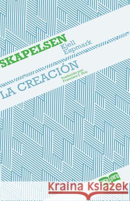 Skapelsen - La creación: Edición bilingüe - Tvåspråkig utgåva Uriz, Francisco J. 9788415211983 Bolchiro