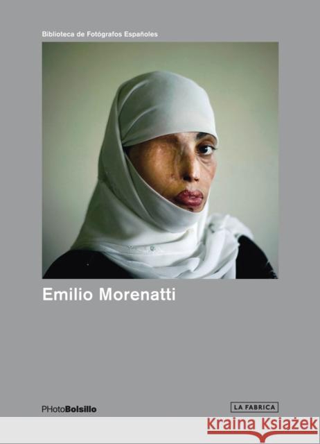 Emilio Morenatti: Photobolsillo Morenatti, Emilio 9788415303206 La Fabrica Editoirial