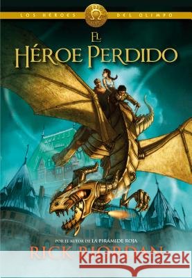 El Héroe Perdido / The Lost Hero Riordan, Rick 9788415580492 Montena