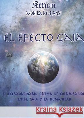 El Efecto Gaia Monika Muranyi 9788415795094 Vesica Piscis