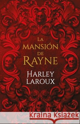 La Mansion de Rayne Harley Laroux 9788415955245