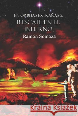 Rescate En El Infierno Ramon Somoza 9788415981664
