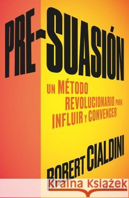 Pre-Suasion / Per-Suation Cialdini 9788416029662 Conecta