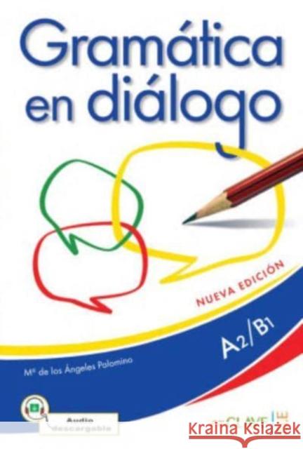 Gramatica en dialogo - Nueva edicion: Libro + audio descargable - Intermed  9788416108299 Nowela