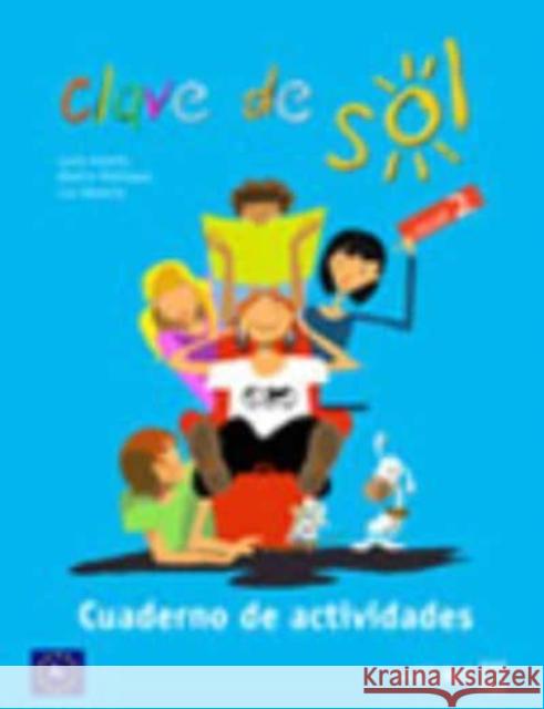 Clave de Sol 2 Cuaderno de actividades Antolin Lucia Rodriguez Beatriz Valencia Luz 9788416108367 EnClave ELE