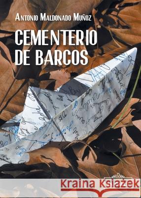 Cementerio de barcos Antonio Maldonad 9788416164424 Editorial La Calle