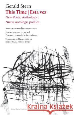 This Time / Esta vez: New Poetic Anthology / Nueva antología poética Bauer, Curtis 9788416193172 Vaso Roto S. L. U.