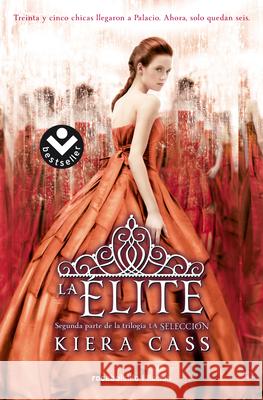 La Elite/ The Elite Cass, Kiera 9788416240616