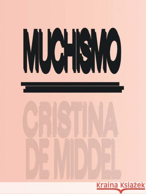 Cristina de Middel: Muchismo    9788416248629 La Fabrica