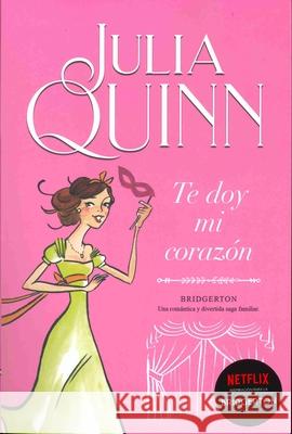 Bridgerton 3 - Te Doy Mi Corazon -V3* Quinn, Julia 9788416327843 Urano