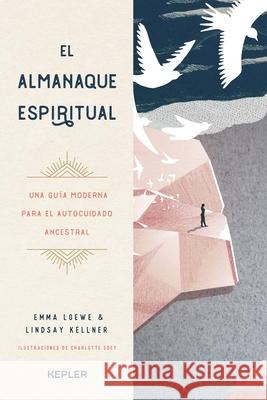 Almanaque Espiritual, El Lindsay Kellner Emma Loewe 9788416344925 Urano World