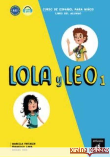 Lola y Leo 1 - Libro del alumno (A1.1) Daiane Reis 9788416347698