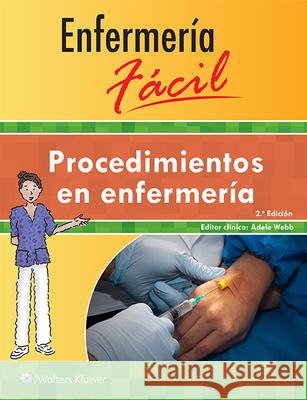 Enfermeria Facil. Procedimientos En Enfermeria Lippincott Williams &. Wilkins 9788416353859 LWW