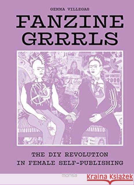 Fanzine Grrrls G Villegas 9788416500802 Instituto Monsa de Ediciones