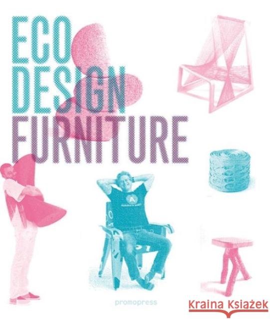 Eco Design: Furniture Ivy Liu Jian Wong Dopress 9788416504589 Promopress