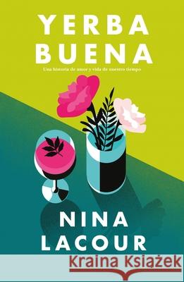 Yerba Buena Nina Lacour 9788416517633 Ediciones Urano